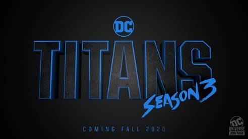 DC UNIVERSE/WBTV Release: TITANS to Return for Season 3 in Fall 2020